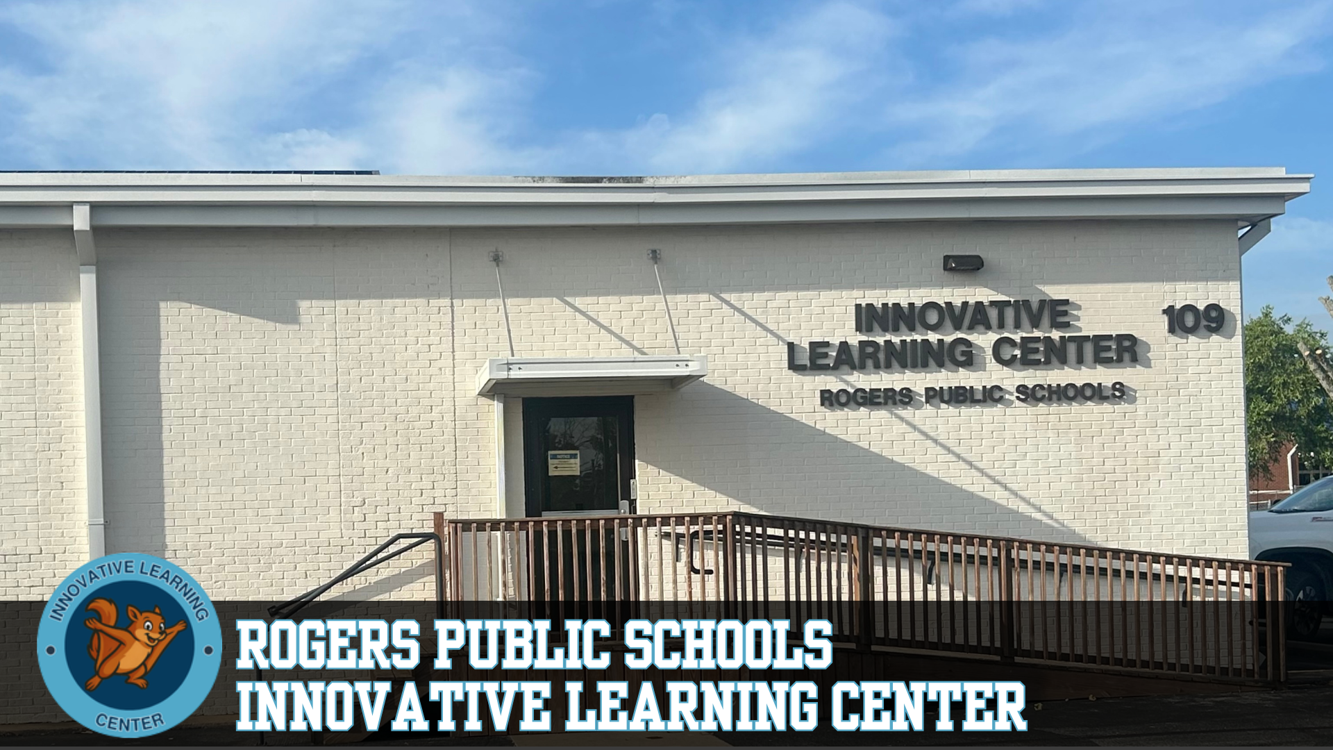 Exterior view of the Rogers Public School Innovative Learning Center.